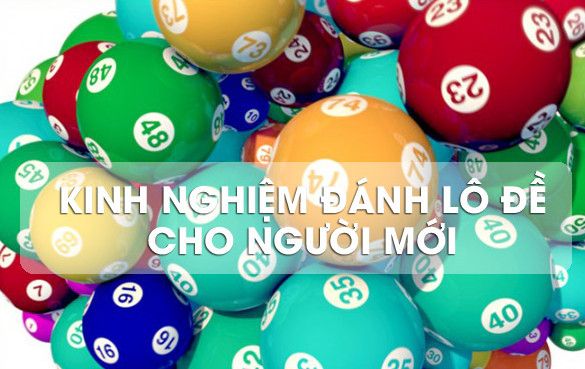 Kinh nghiệm 7 cách bắt lô hay và hiệu quả