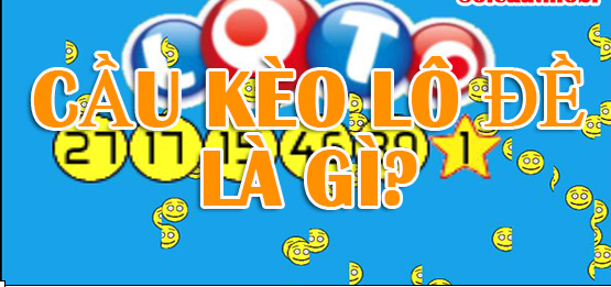 khu cầu kèo xsmb – cách soi bốc cầu kèo 555 lô về cùng nhau chính xác nhất