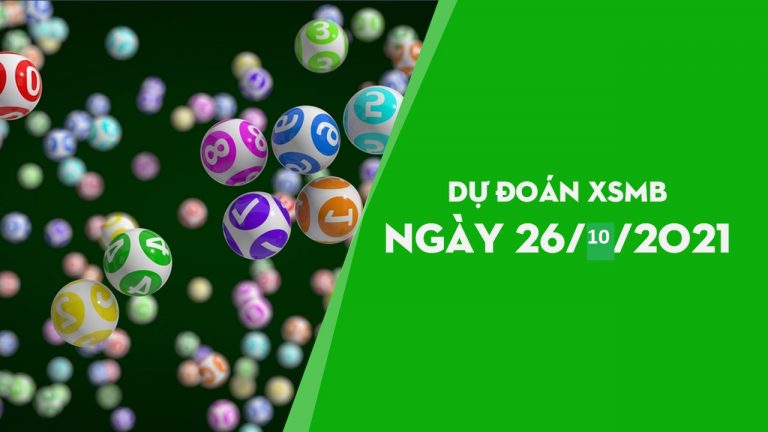 Dự đoán XSMB 26/10/2025 – dự đoán kết quả thứ 3 hôm nay