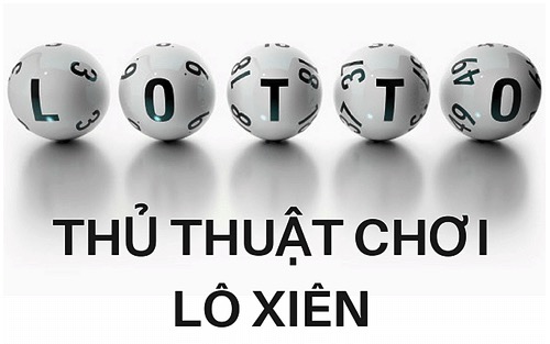 thủ thuật chơi lô xiên ăn nhiều hơn trượt